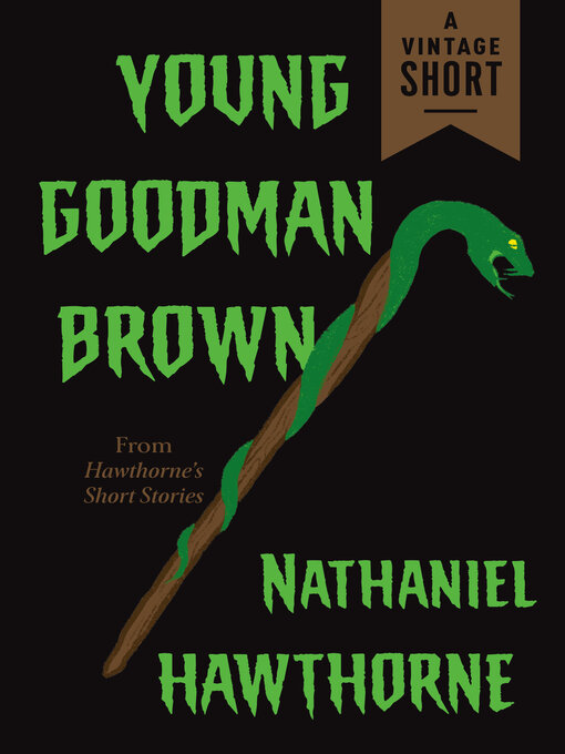 Title details for Young Goodman Brown by Nathaniel Hawthorne - Available